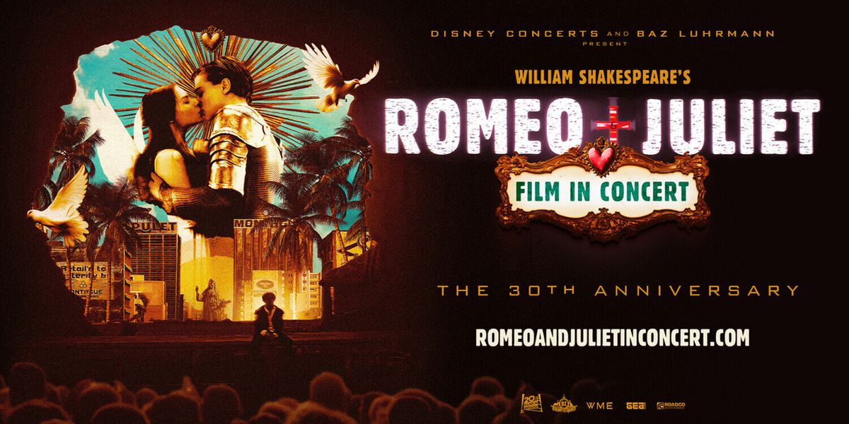 WILLIAM SHAKESPEARE'S ROMEO + JULIET FILM IN CONCERT to Play The Smith Center In February