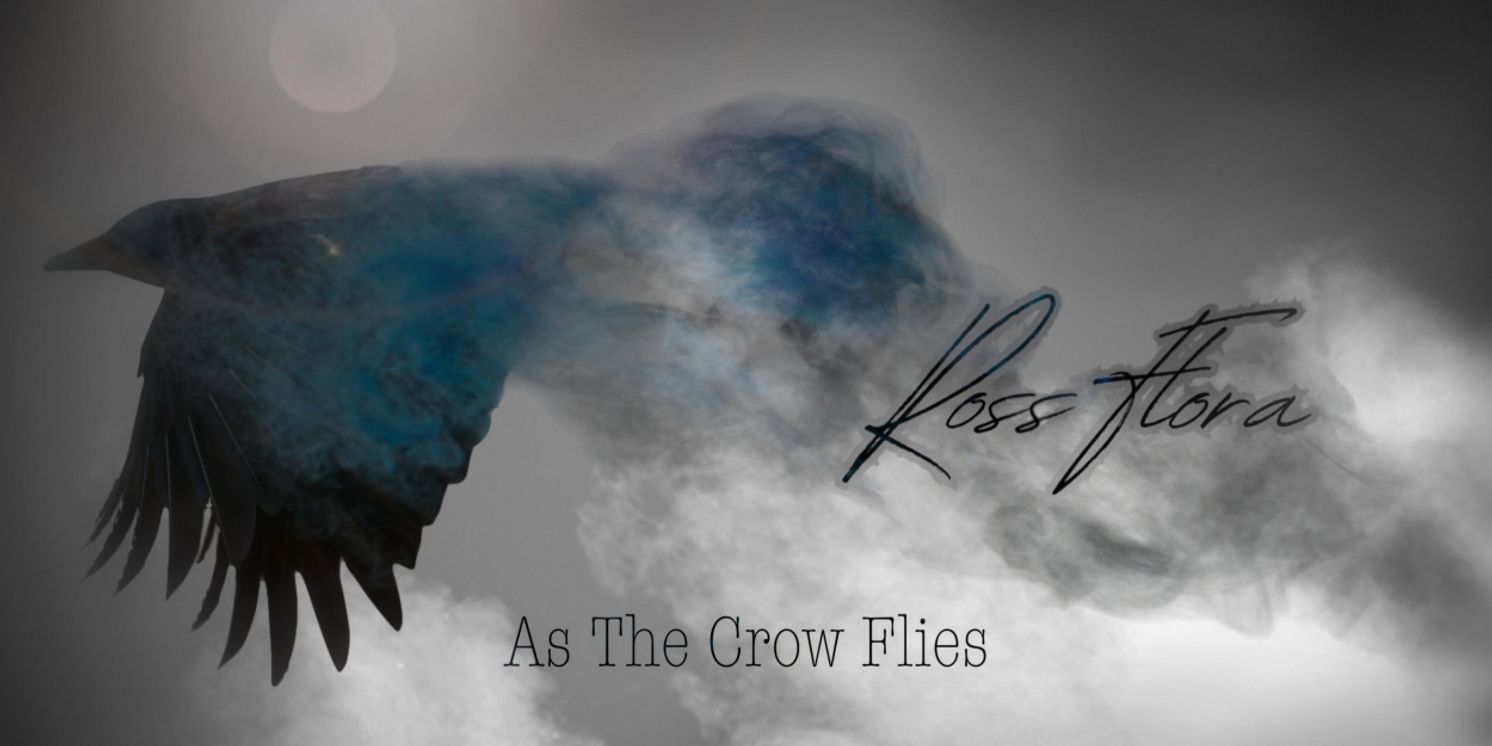 Roots Artist Ross Flora Releases New EP 'As The Crow Flies'  Image