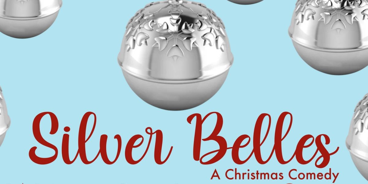Royal Players Will Present SILVER BELLES This Holiday Season