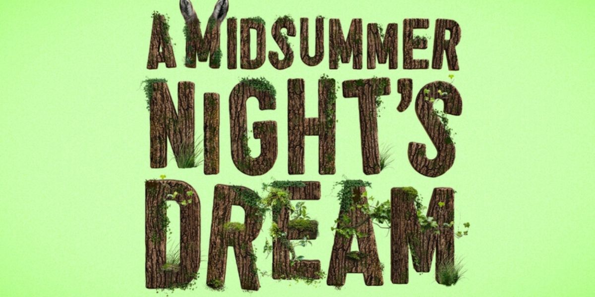 RSC & Unicorn Theatre Will Host New Co-Production of  A MIDSUMMER NIGHT’S DREAM