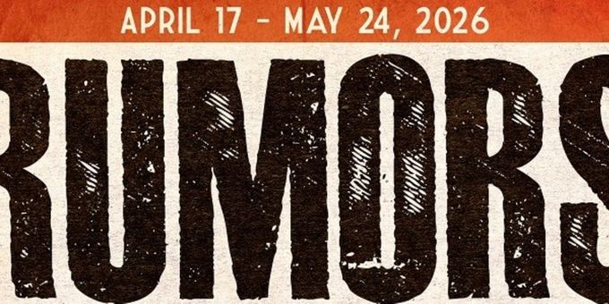 RUMORS Will Open in April at Experience Theatre Project Photos
