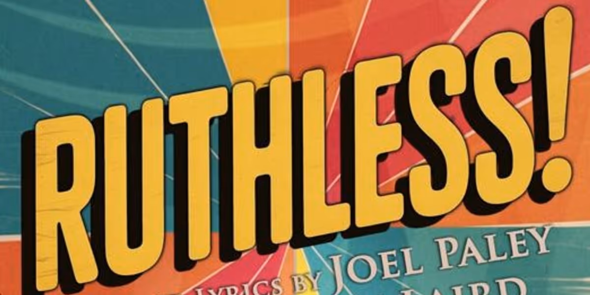 RUTHLESS! THE MUSICAL To Open At SecondStory Repertory