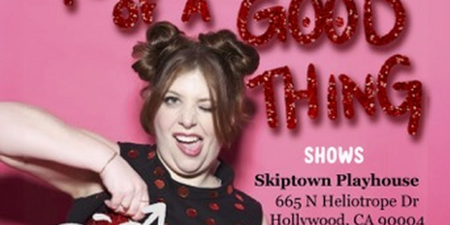 Rachel Redleaf Takes TOO MUCH OF A GOOD THING To The Hollywood Fringe Festival  Image