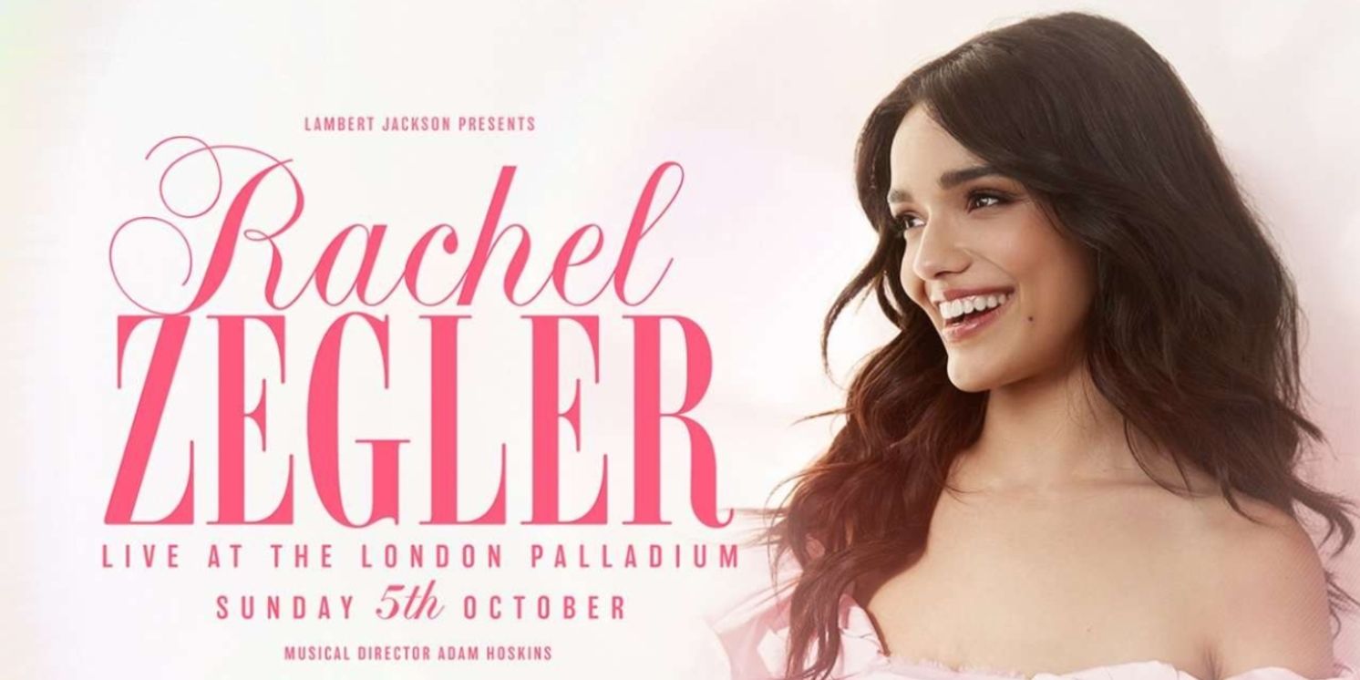 Rachel Zegler Immediately Sells Out West End Concert Debut at London Palladium  Image