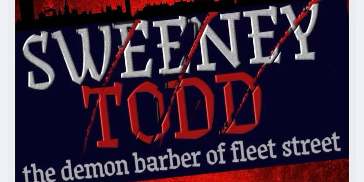 SWEENEY TODD: THE DEMON BARBER OF FLEET STREET to Be Presented at Rahway High School Performing Arts Center