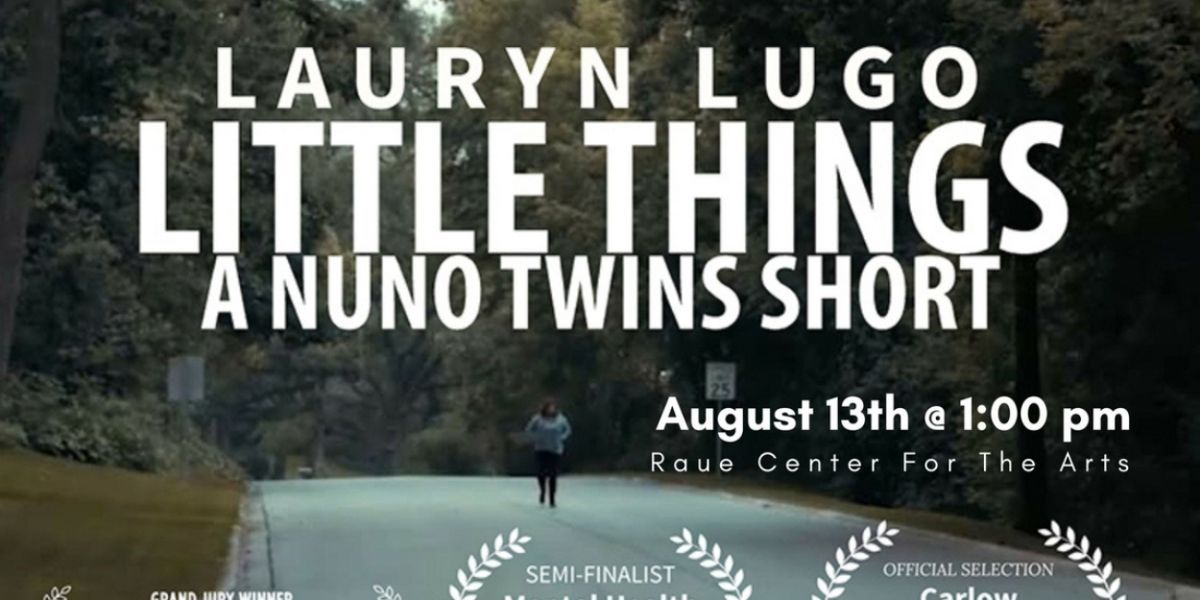 Raue Center's Film Series Presents Award-Winning Short Film LITTLE THINGS