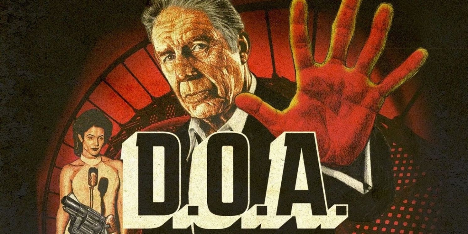 Re-Envisioned Film-Noir Classic D.O.A. Sets Streaming Release Date  Image