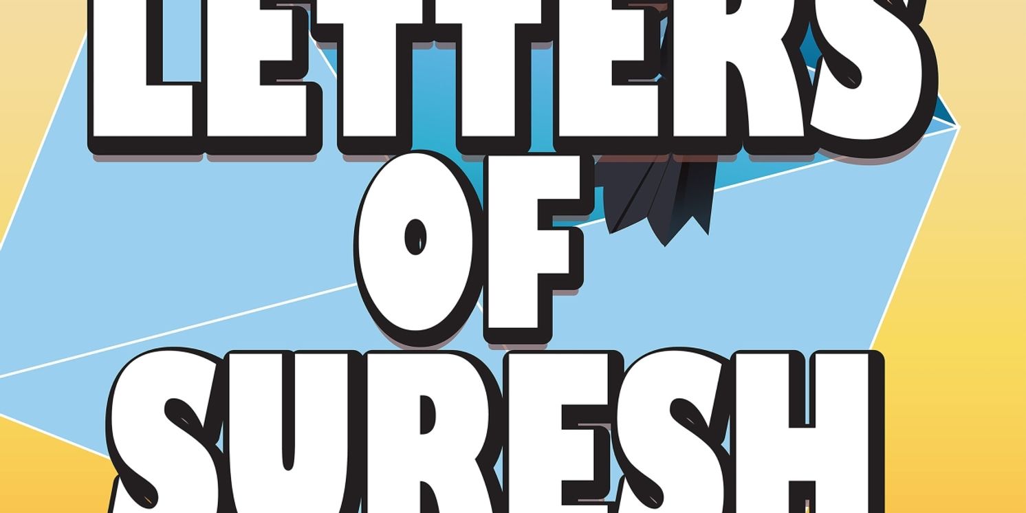 ReAct Theatre and Pratidhwani to Present LETTERS OF SURESH By Rajiv Joseph  Image