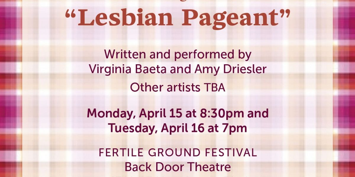Reading of LESBIAN PAGEANT to be Presented as Part of Fertile Ground Festival