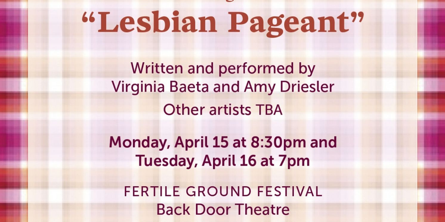 Reading of LESBIAN PAGEANT to be Presented as Part of Fertile Ground Festival  Image