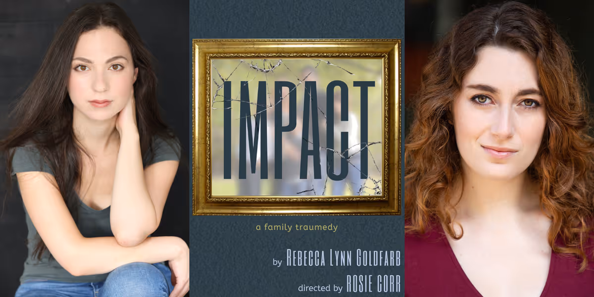 Rebecca Lynn Goldfarb's IMPACT Joins New York Theater Festival