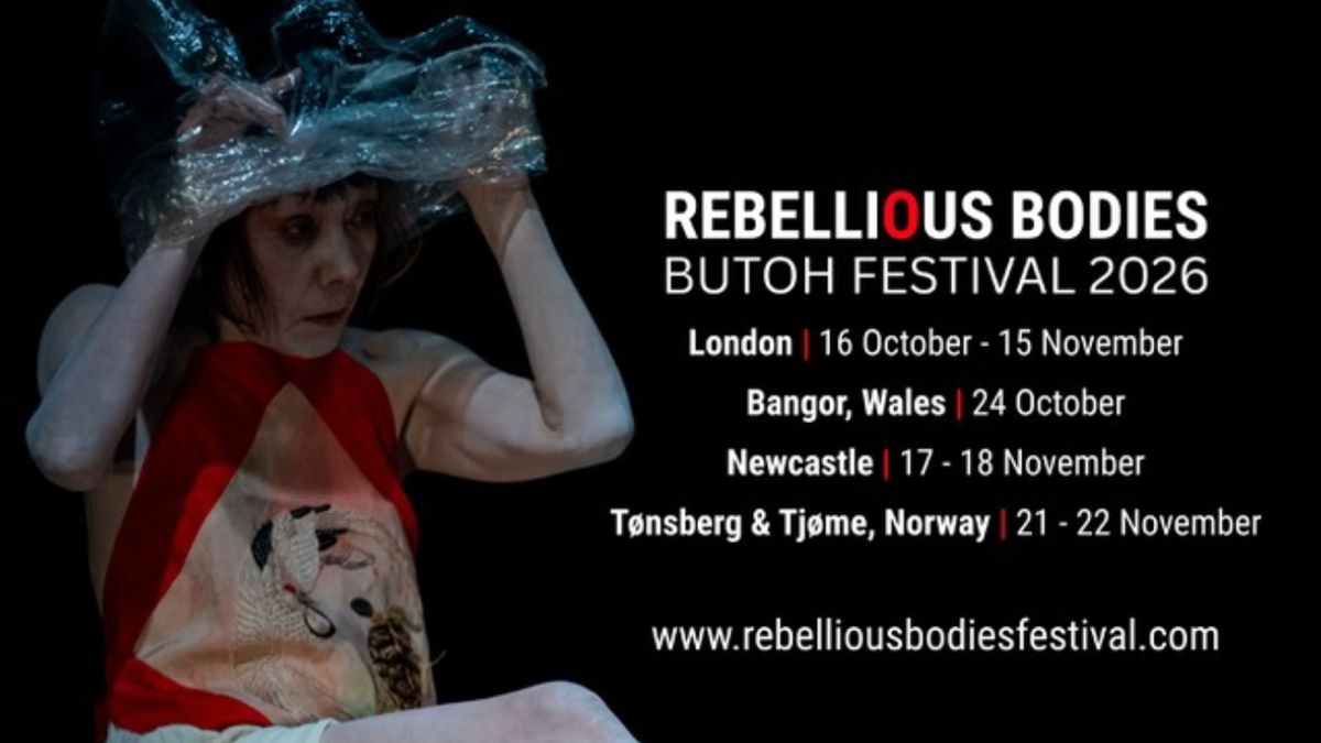 REBELLIOUS BODIES BUTOH FESTIVAL to Open at The Place