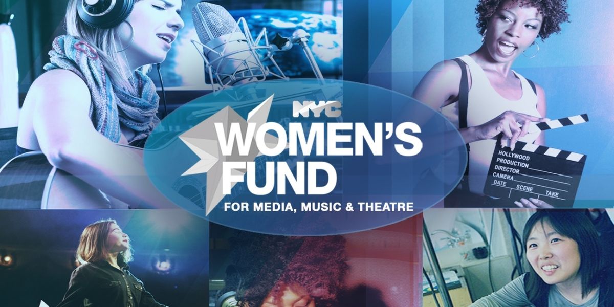 Recipients Announced for NYC Women’s Fund for Media, Music and Theatre