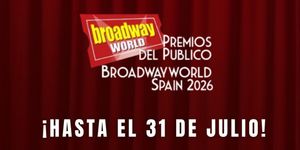 Recta final en los Premios BroadwayWorld Spain 2026