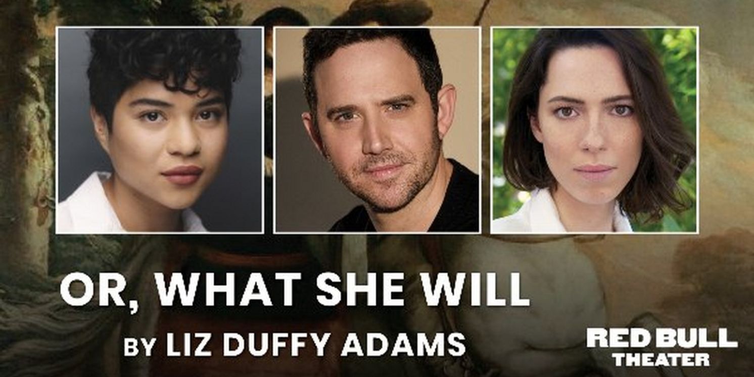 Red Bull Theater Continues Its 20th Anniversary Festival With OR, WHAT SHE WILL By Liz Duffy Adams  Image