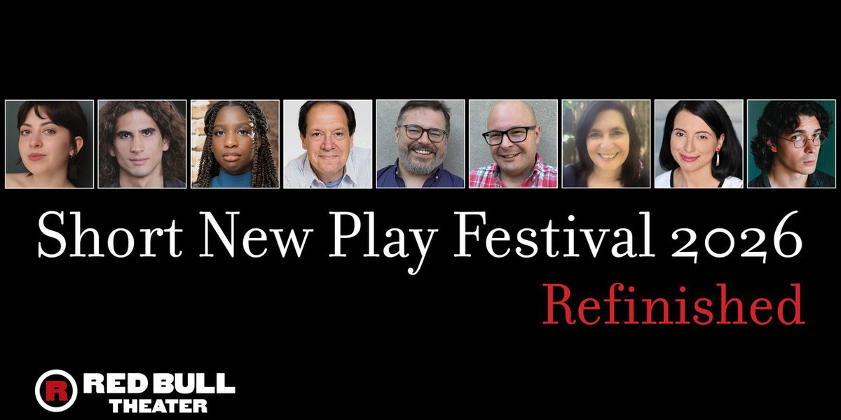 Red Bull Theater Unveils Line-Up For SHORT NEW PLAY FESTIVAL 2026