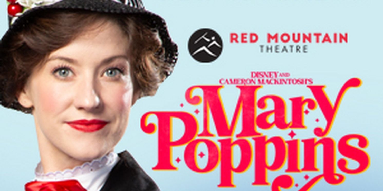 MARY POPPINS Now Running at Red Mountain Theatre Through June  Image