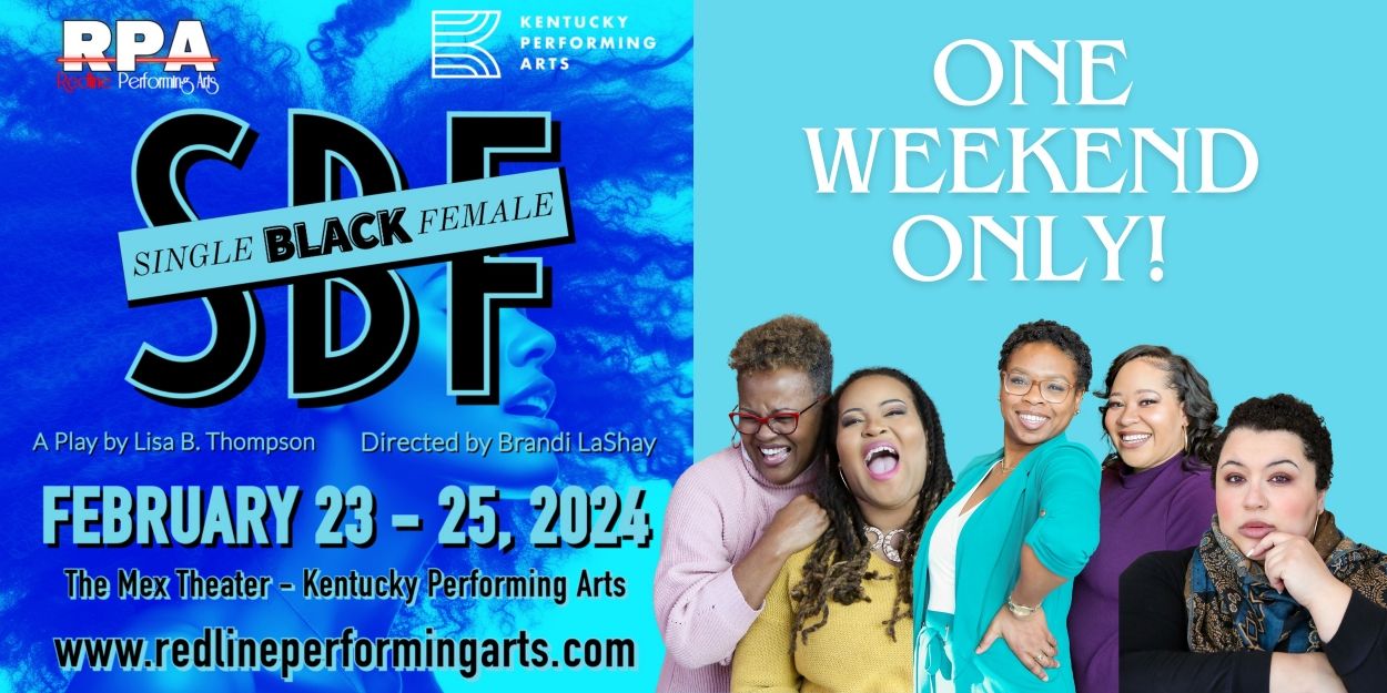 Redline Performing Arts to Kick Off 6th Season With SINGLE BLACK FEMALE  Image