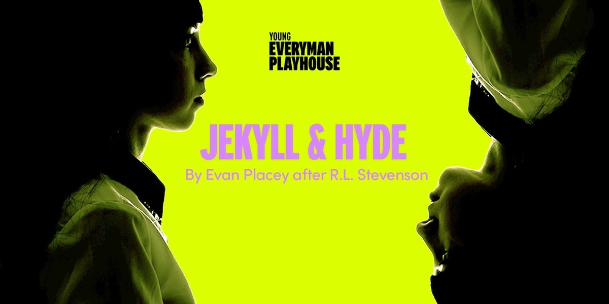 Reimagined JEKYLL AND HYDE to Open at Liverpool Everyman