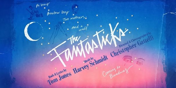 THE FANTASTICKS and GLORIA Will Make Broadway Premieres From Second Stage