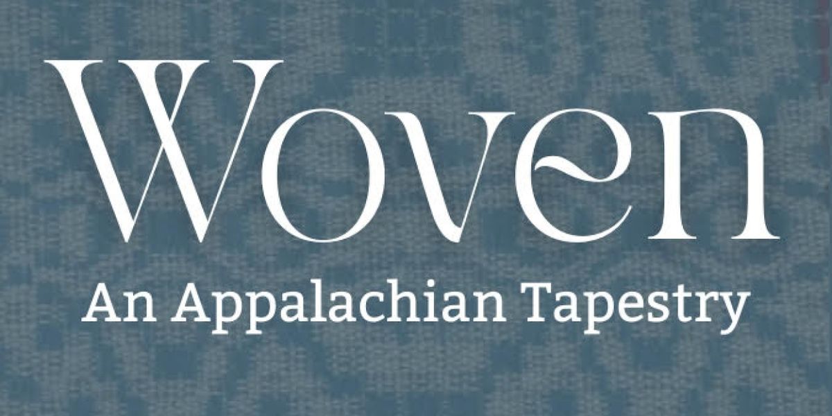 WOVEN: AN APPALACHIAN TAPESTRY To Be Presented By Renatum