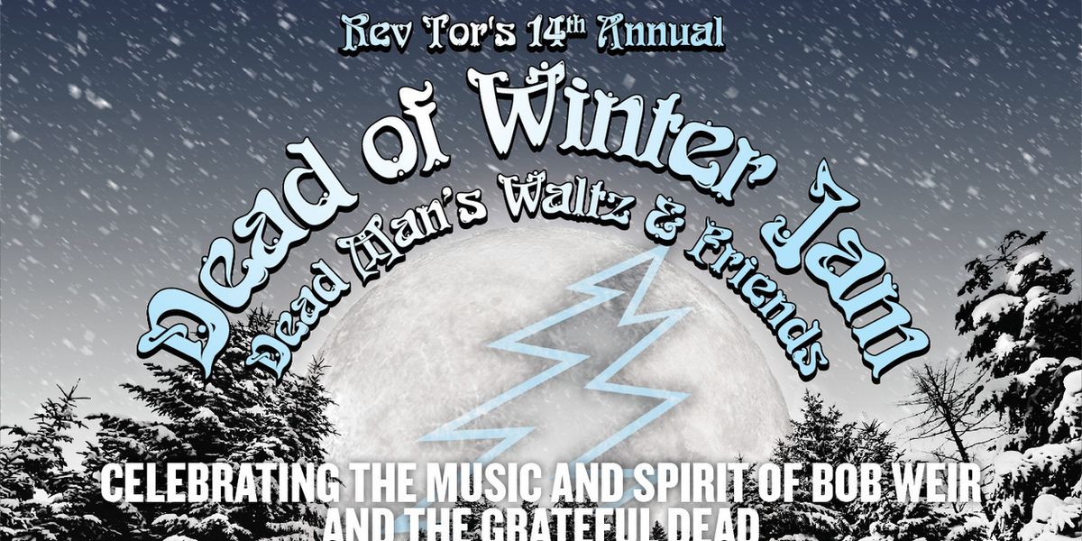 Rev Tor’s 14th Annual DEAD OF WINTER JAM Returns To The Colonial Theatre