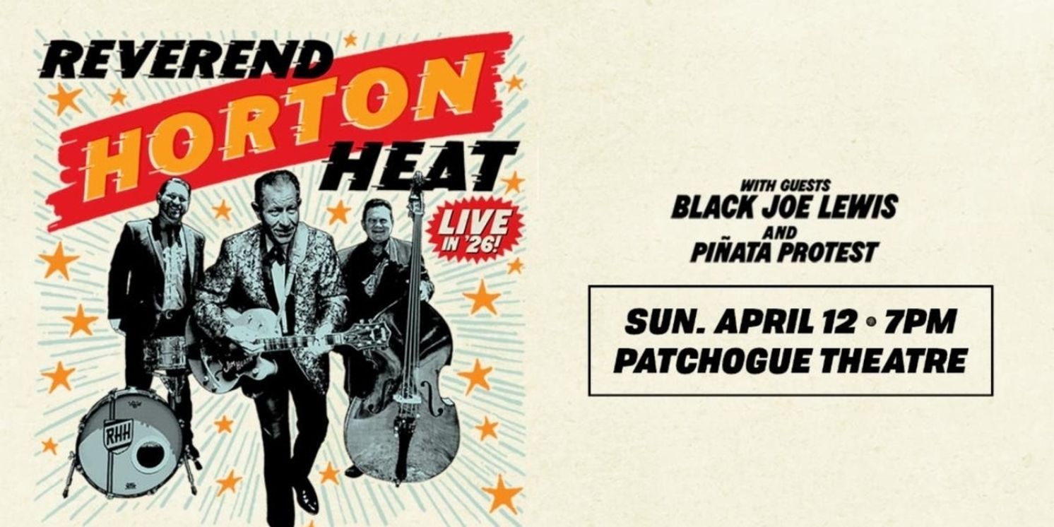 Reverend Horton Heat Comes to the Patchogue Theatre in April  Image