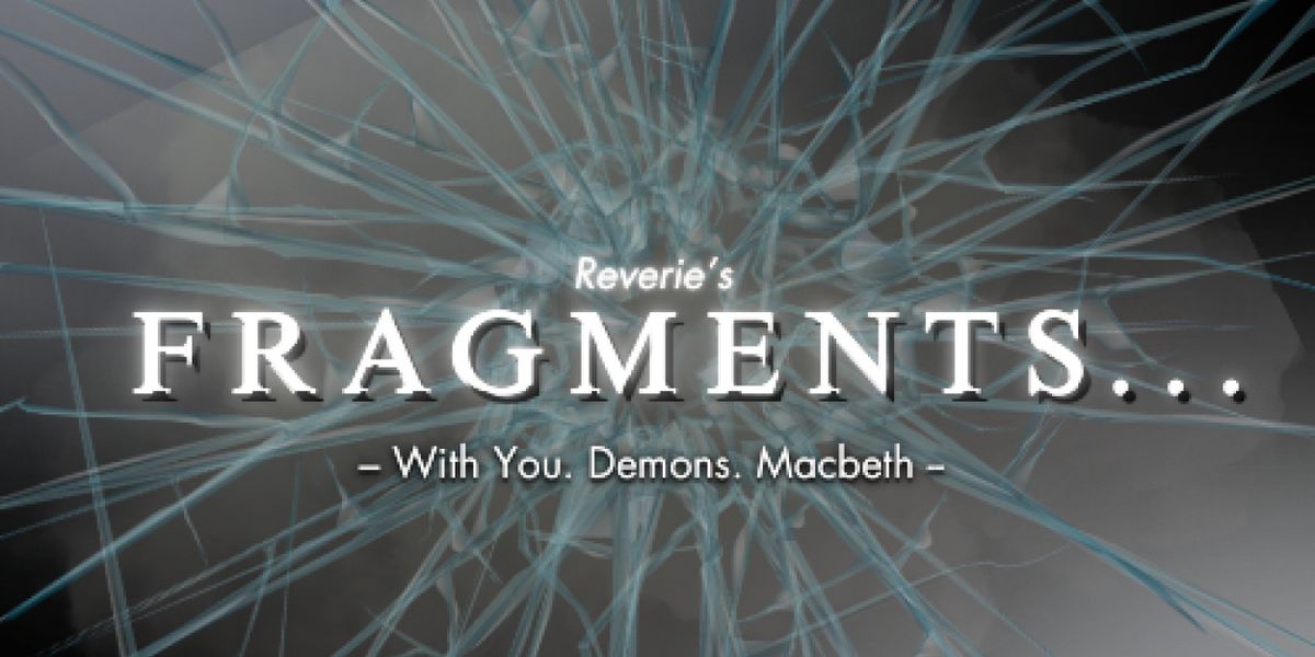 Reverie to Stage FRAGMENTS at The Space Theatre, London in April 2026