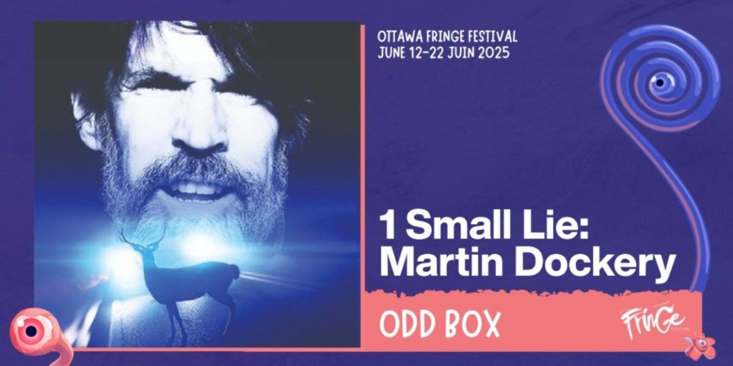 Review: Martin Dockery's 1 SMALL LIE at Odd Box During Ottawa Fringe Festival  Image
