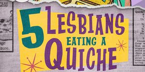 EDINBURGH 2026: Review: 5 LESBIANS EATING A QUICHE, Paradise In Augustines
