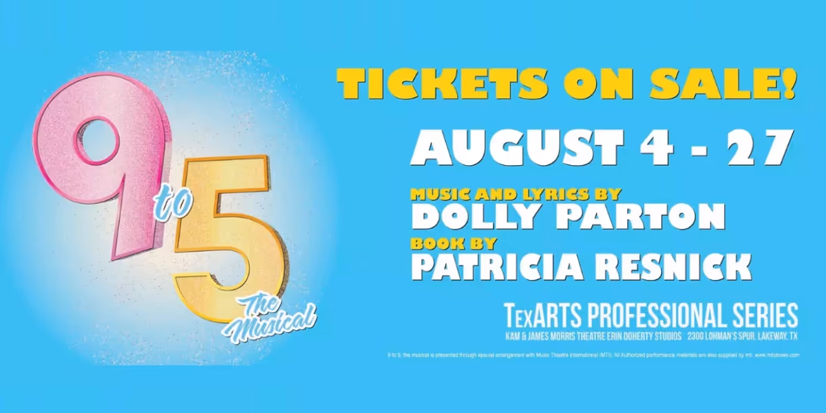 Review: 9 TO 5, THE MUSICAL at TexARTS is a celebration of female empowerment!