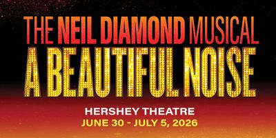 Review: A BEAUTIFUL NOISE at Hershey Theatre Photo