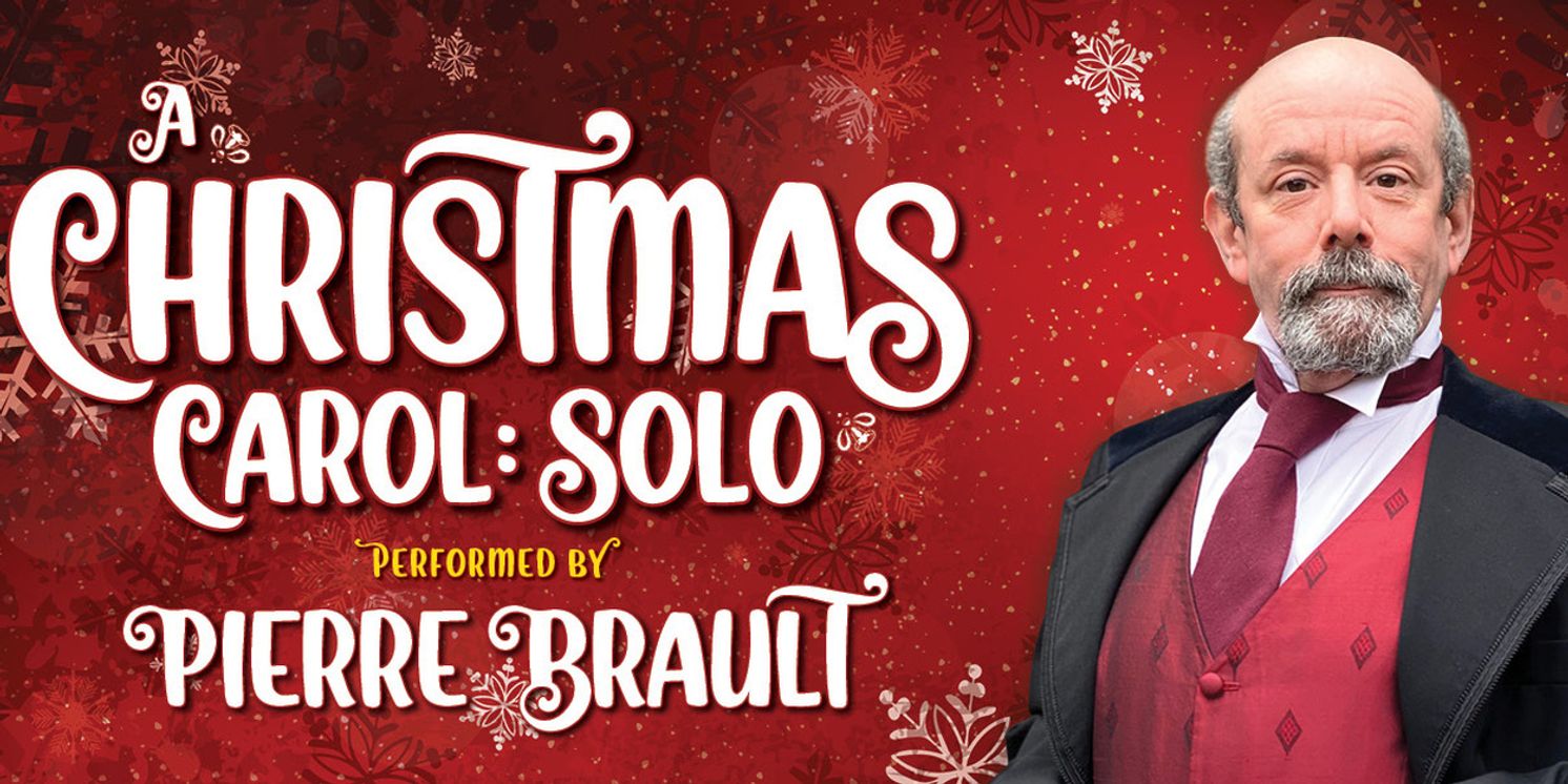 Review: Pierre Brault's A CHRISTMAS CAROL: SOLO at Meridian Theatres @ Centrepointe  Image