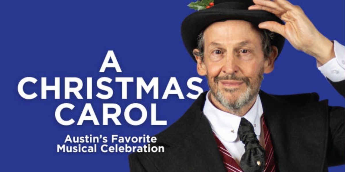 Review: A CHRISTMAS CAROL at Zach Theatre