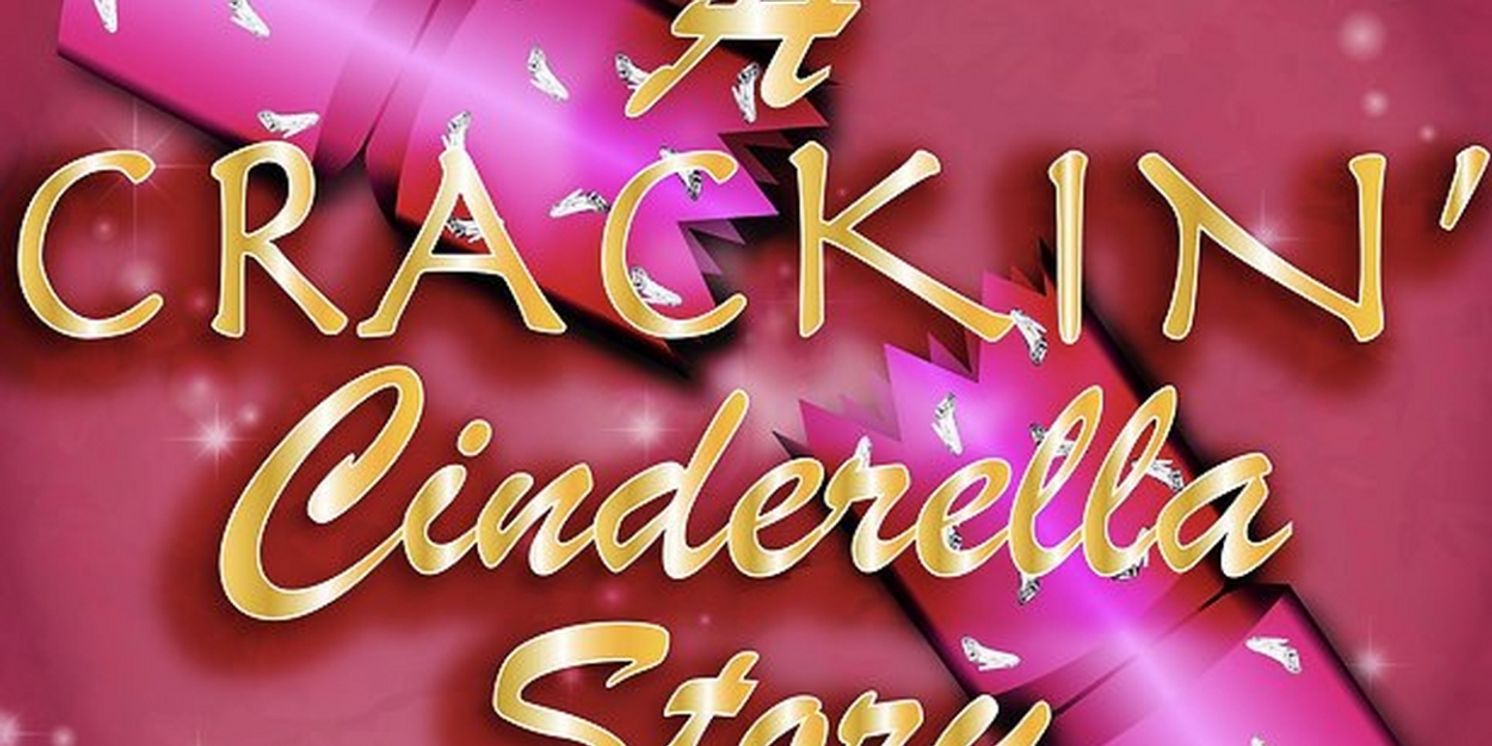 Review: A CRACKIN' CINDERELLA STORY, Websters Theatre  Image