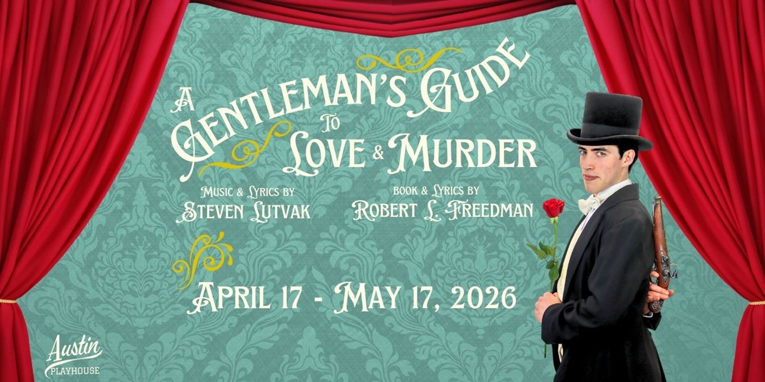 Review: A GENTLEMAN’S GUIDE TO LOVE AND MURDER at Austin Playhouse  Image