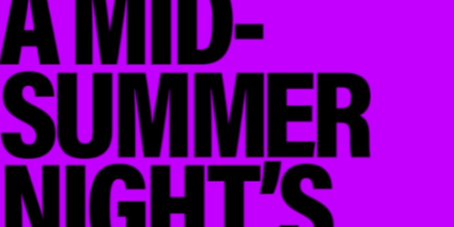 Review: St. Louis Shakespeare Festival's A MIDSUMMER NIGHT’S DREAM is Delightfully Amusing  Image