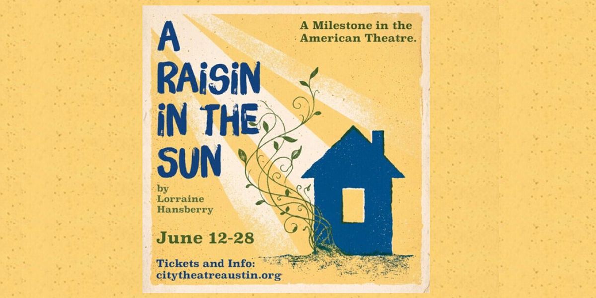 Review: A RAISIN IN THE SUN at City Theatre Austin