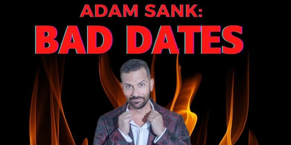 Review: Adam Sank's BAD DATES at The Stonewall Inn Is Queer Comedy Gold