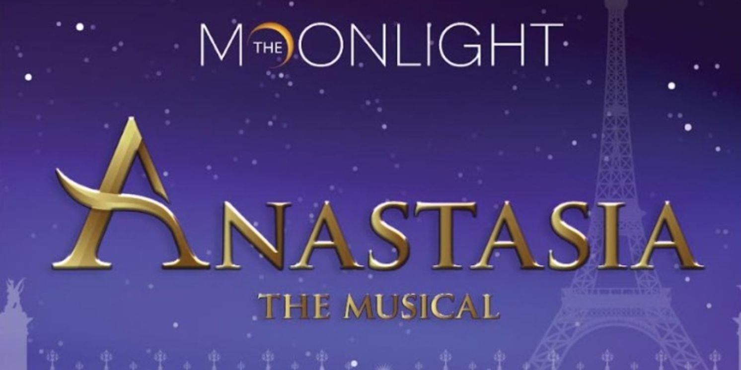 Review: ANASTASIA at Moonlight Stage  Image