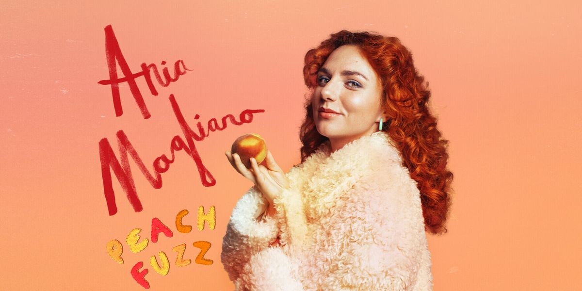 EDINBURGH 2026: Review: ANIA MAGLIANO: PEACH FUZZ, Monkey Barrel