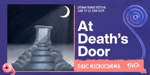 Review: AT DEATH'S DOOR at the Ottawa Fringe Festival
