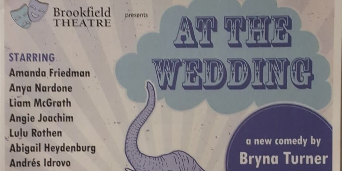 Review: AT THE WEDDING at Brookfield Theatre Of The Arts