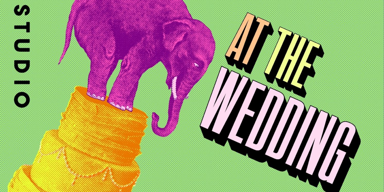 Review: AT THE WEDDING at Studio Theatre  Image