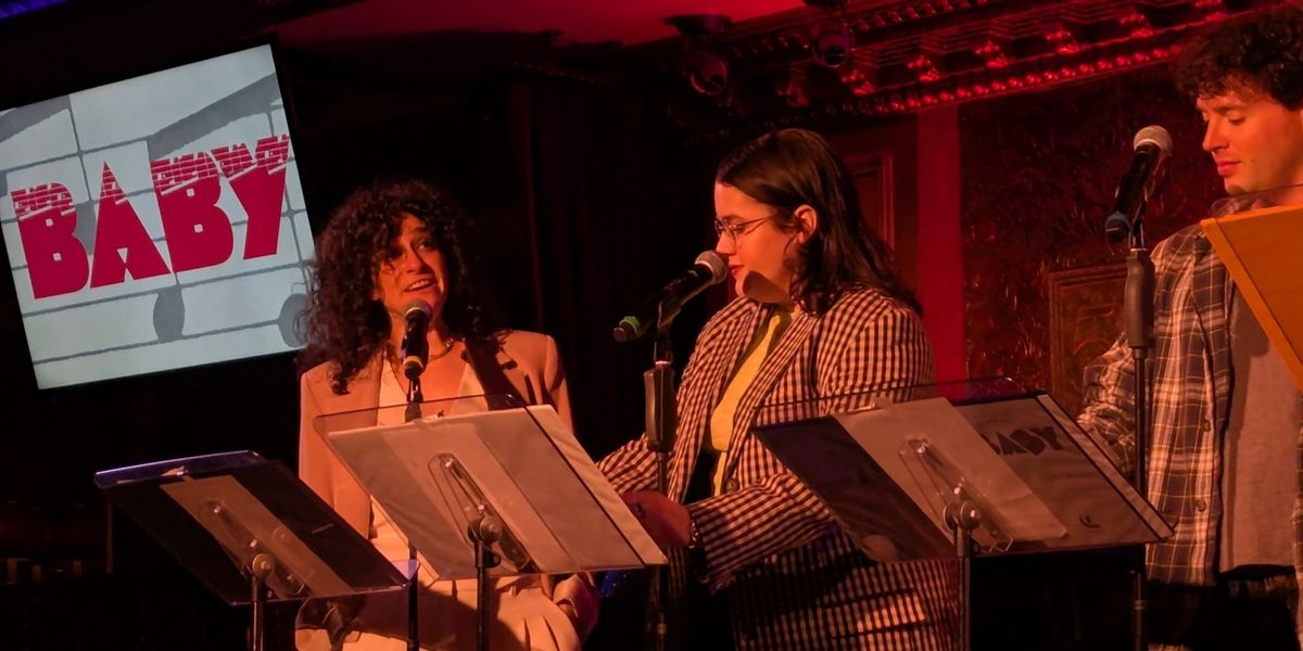 Review: BABY THE MUSICAL: IN CONCERT Planned Parenthood Benefit at 54 Below