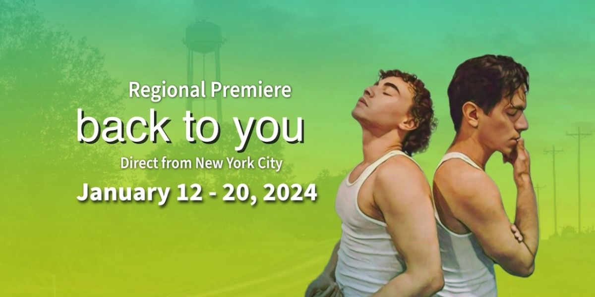 Review: BACK TO YOU at Austin Rainbow Theatre