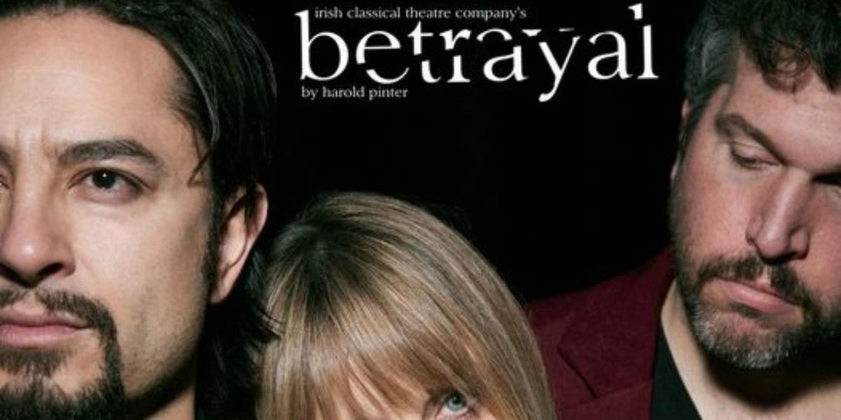 Review: BETRAYAL at Irish Classical Theatre