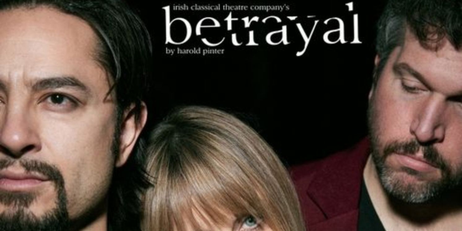 Review: BETRAYAL at Irish Classical Theatre  Image