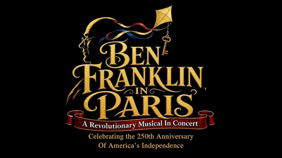 Review: A Forgotten Show Shines Again in BEN FRANKLIN IN PARIS at 54 Below