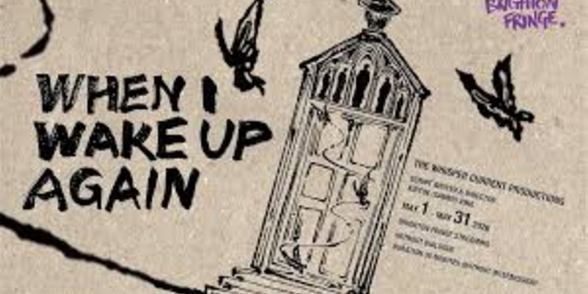 Review: BRIGHTON FRINGE REVIEW: WHEN I WAKE UP AGAIN, Streaming Now